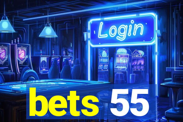 bets 55